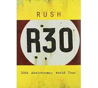 Rush - Rush: R30 - 30Th Anniversary World Tour