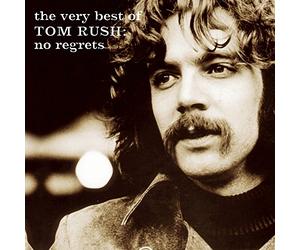 Rush,Tom - The Very Best of Tom Rush: No Regrets 1962-1999
