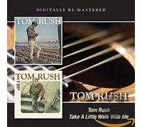 Rush, Tom - Tom Rush/Take A Little Walk With Me