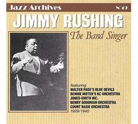 Rushing, Jimmy - Band Singer: 1929-1940