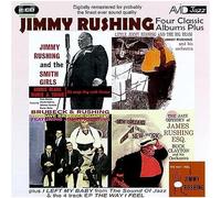 Rushing, Jimmy - Four Classic Albums Plus [Jimmy Rushing And The Smith Girls / The Jazz Odyssey Of James Rushing Esq / Little Jimmy Rushing And The Big Brass / Brubeck & Rushing]