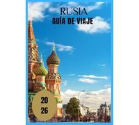 Rusia Guía de viaje 2026