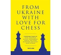 Ruslan Ponomariov From Ukraine with Love for Chess (Tascabile)
