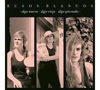 Rusos Blancos - Algo Nuevo, Algo Viejo,