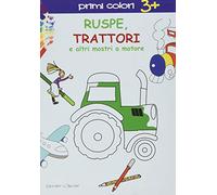Ruspe trattori e altri mostri a motore. Ediz. illustrata