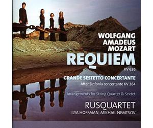 RUSQUARTET - MOZART: Requiem; Grande Sestetto Concertante