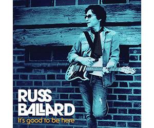 Russ Ballard - It's Good To Be Here
