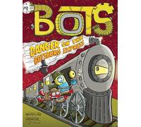 Russ Bolts Danger on the Botsburg Express (Copertina rigida) Bots