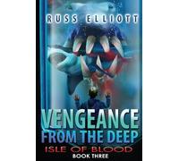 Russ Elliott Vengeance from the Deep - Book Three (Tascabile)