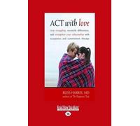 Russ Harris ACT with Love (Tascabile)