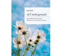 Russ Harris Cor ACT leicht gemacht: Der Leitfaden für die Pra (Copertina rigida)
