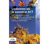 Russ Harris Loskomen ALS Je Vastzit in ACT (Tascabile)