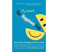 Russ Harris The Illustrated Happiness Trap (Tascabile)