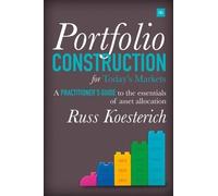 Russ Koesterich Portfolio Construction for Today's Markets (Copertina rigida)