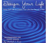 Russ, Michael J. - Design Your Life Using Self-Ta