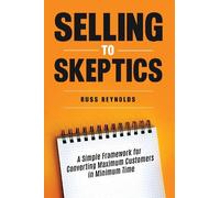 Russ Reynolds Selling to Skeptics (Tascabile)