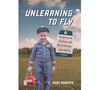 Russ Roberts Unlearning to Fly (Copertina rigida)