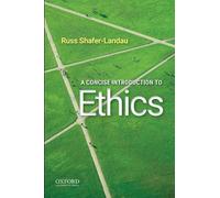 Russ Shafer-Landau A Concise Introduction to Ethics (Tascabile)