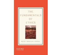 Russ Shafer-Landau The Fundamentals of Ethics (Copertina rigida)