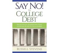 Russ Stevens Say No To College Debt (Tascabile)