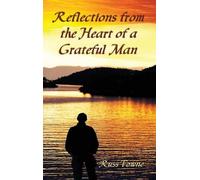Russ Towne Reflections from the Heart of a Grateful Man (Copertina rigida)