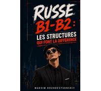 Russe B1-B2 : Les structures qui font la différence