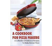 Russel Prys A Cookbook For Pizza Makers (Tascabile)