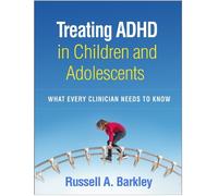 Russell A. Barkley Treating ADHD in Children and Adolescents (Tascabile)
