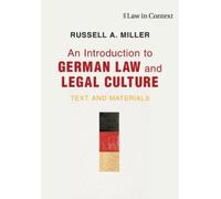 Russell A. Miller An Introduction to German Law and Legal Culture (Tascabile)