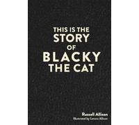 Russell Allison This is the Story of Blacky the Cat (Tascabile)