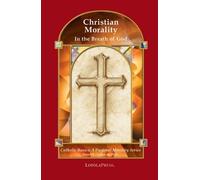 Russell B. Connors Christian Morality (Tascabile) Catholic basics