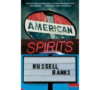 Russell Banks American Spirits (Tascabile)