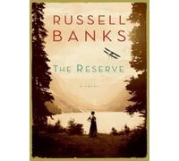 Russell Banks The Reserve (Tascabile)