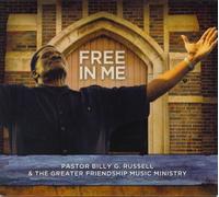 Russell, Billy G. & The Greater Friendship Music Mi - Free In Me (2 CD)