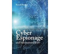Russell Buchan Cyber Espionage and International Law (Tascabile)