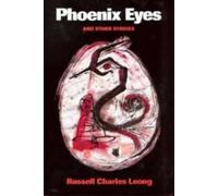 Russell Charles Leong Phoenix Eyes and Other Stories (Copertina rigida)