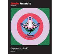 Russell Chun Adobe Animate Classroom in a Book 2024 Release (Tascabile)