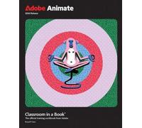 Russell Chun Adobe Animate Classroom in a Book 2024 Release (Tascabile)