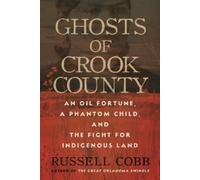 Russell Cobb Ghosts of Crook County (Copertina rigida)