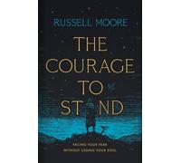 Russell D. Moore Courage to Stand, The (Copertina rigida)