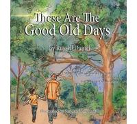 Russell Daniel These Are The Good Old Days (Copertina rigida)