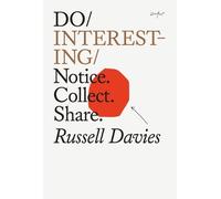Russell Davies Do Interesting (Tascabile)