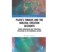 Russell E. Gmir Plato’s Timaeus and the Biblical Creation Acc (Copertina rigida)
