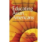 Russell Endo Educating Asian Americans (Copertina rigida)
