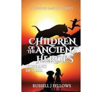 Russell Fellows Children of the Ancient Heroes (Tascabile) Lighted Lands Journey