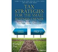 Russell Fox Tax Strategies for the Small Business Owner (Tascabile)