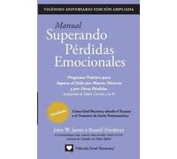 Russell Friedma MANUAL SUPERANDO PÉRDIDAS EMOCIONALES, vigésimo aniv (Tascabile)