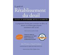 Russell Friedman John W James Le guide de Rétablissement du deuil (Tascabile)