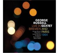 Russell, George Sextet - Live In Bremen & Paris 1964