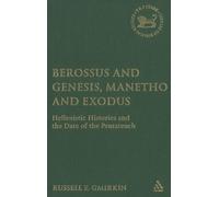 Russell Gmirkin Berossus and Genesis, Manetho and Exodus (Copertina rigida)